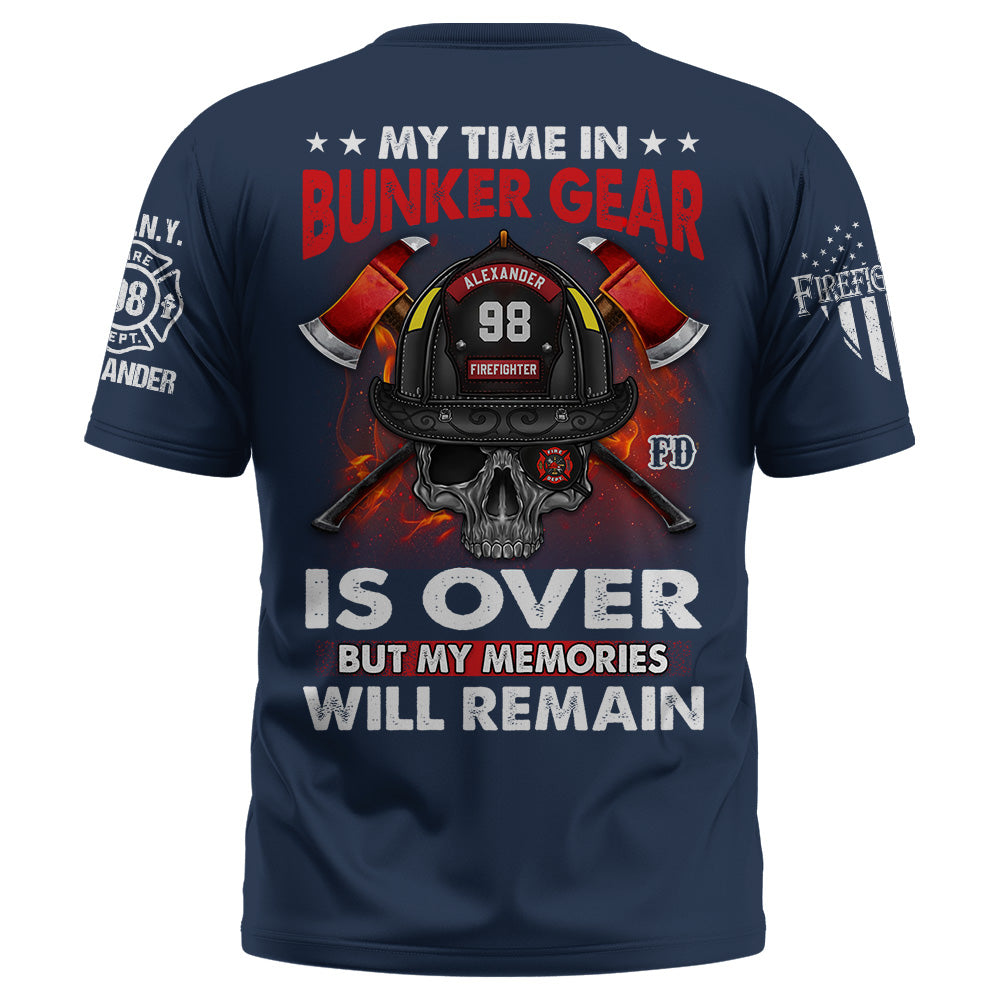 Personalized Shirt Firefighter My Time In Bunker Gear Is Over Gift For Firefighters K1702 Trhn