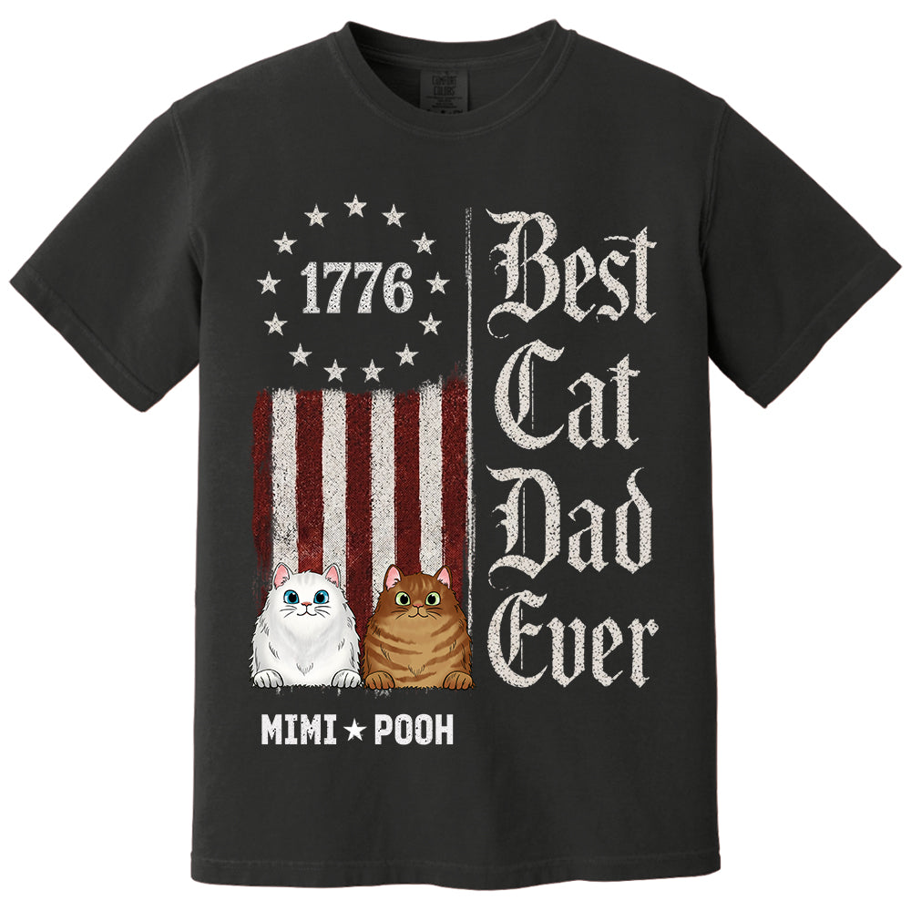 Custom Best Cat Dad Ever Nation Flag 250th Anniversary, Gift For Cat Dad, Cat Lovers L0411 TH23