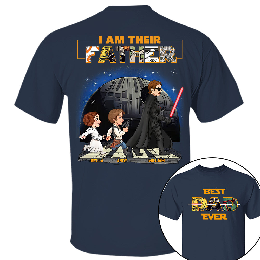 Best Dad Ever I Am Their Father - Personalized Shirt Gift For Dad, Father's Day T1807 T24