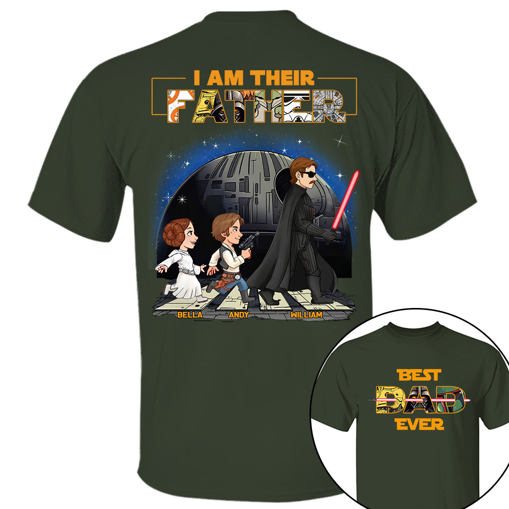 Best Dad Ever I Am Their Father - Personalized Shirt Gift For Dad, Father's Day T1807 T24