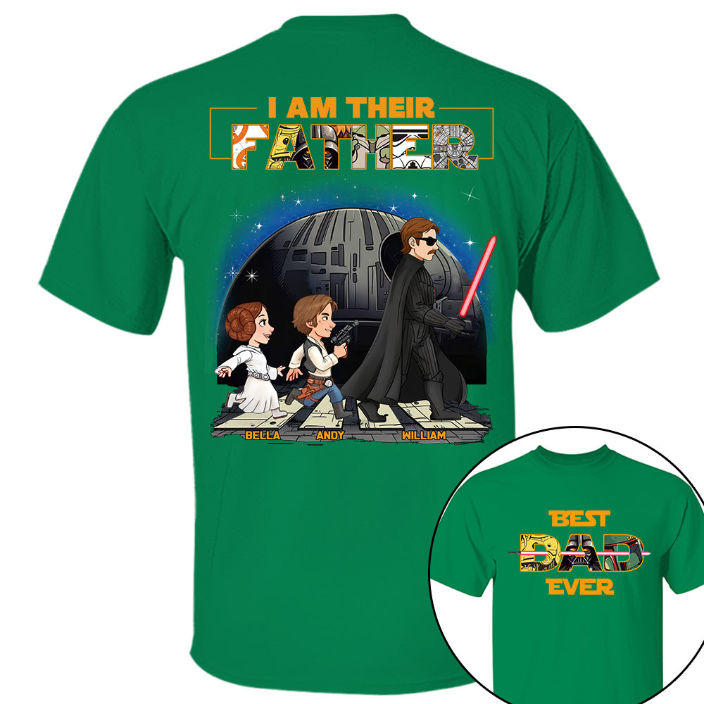Best Dad Ever I Am Their Father - Personalized Shirt Gift For Dad, Father's Day T1807 T24