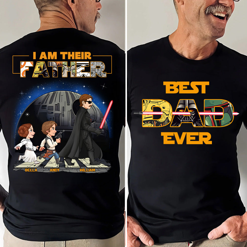 Best Dad Ever I Am Their Father - Personalized Shirt Gift For Dad, Father's Day T1807 T24