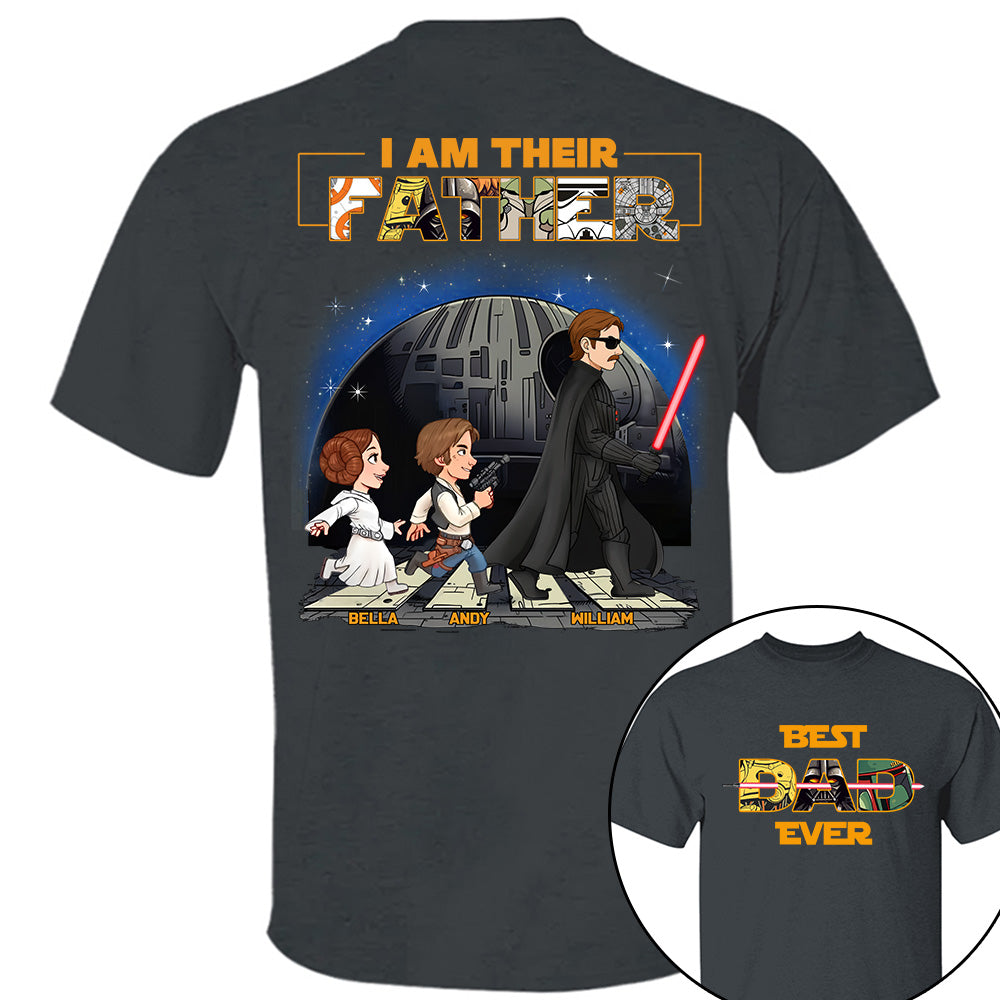 Best Dad Ever I Am Their Father - Personalized Shirt Gift For Dad, Father's Day T1807 T24