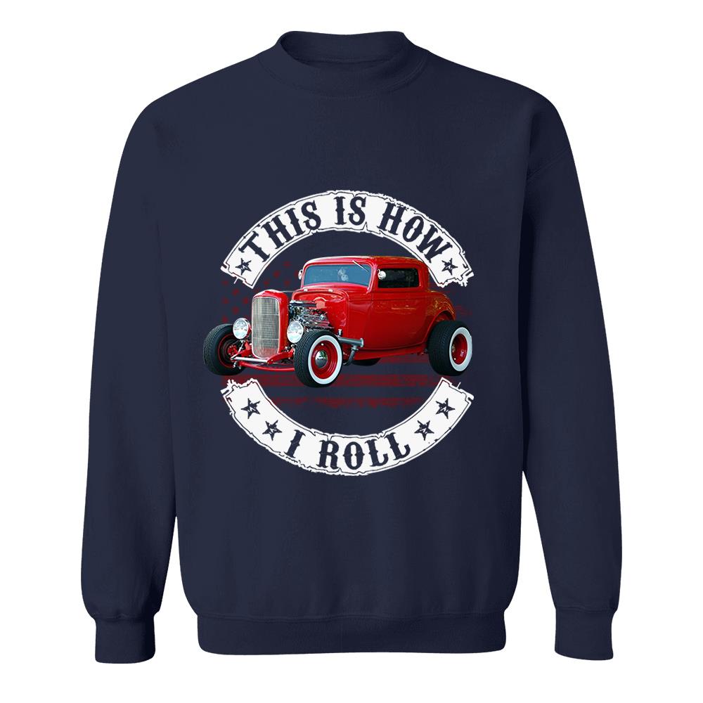 This Is How I Roll - Custom Photo Hot rod Car Shirt - Personalized Upload Vehicle Photo Nh00
