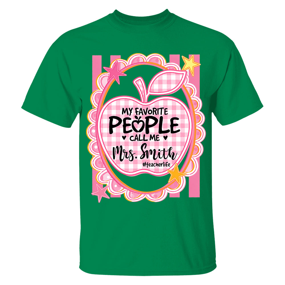 Personalized Pink Gingham Stripes My Favorite People Call Me Last Name Teacher Custom Shirt Gift For Teacher TH23