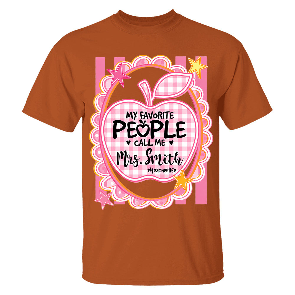Personalized Pink Gingham Stripes My Favorite People Call Me Last Name Teacher Custom Shirt Gift For Teacher TH23