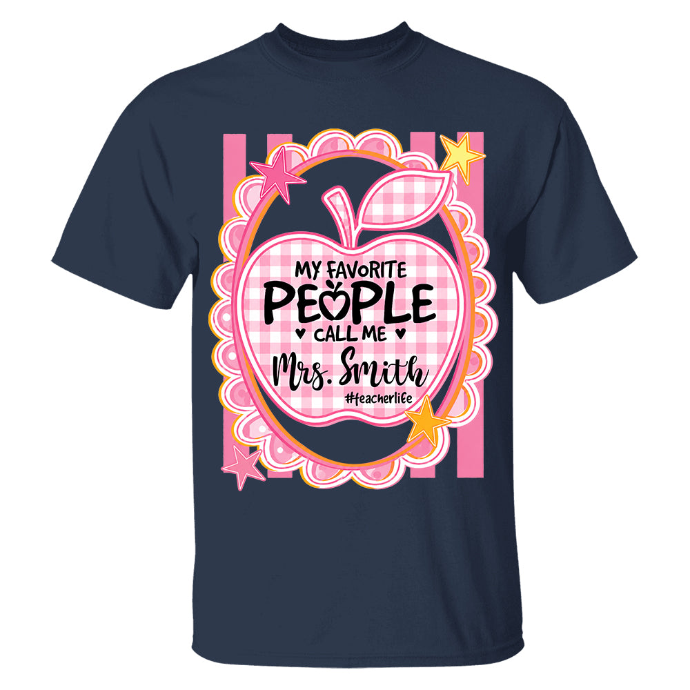 Personalized Pink Gingham Stripes My Favorite People Call Me Last Name Teacher Custom Shirt Gift For Teacher TH23