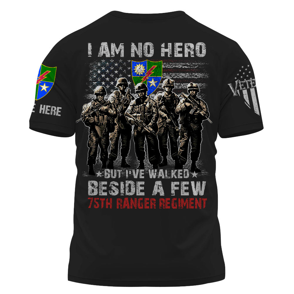 Personalized Shirt Custom All Units Military I'm No Hero But I've Walked Beside A Few K1702