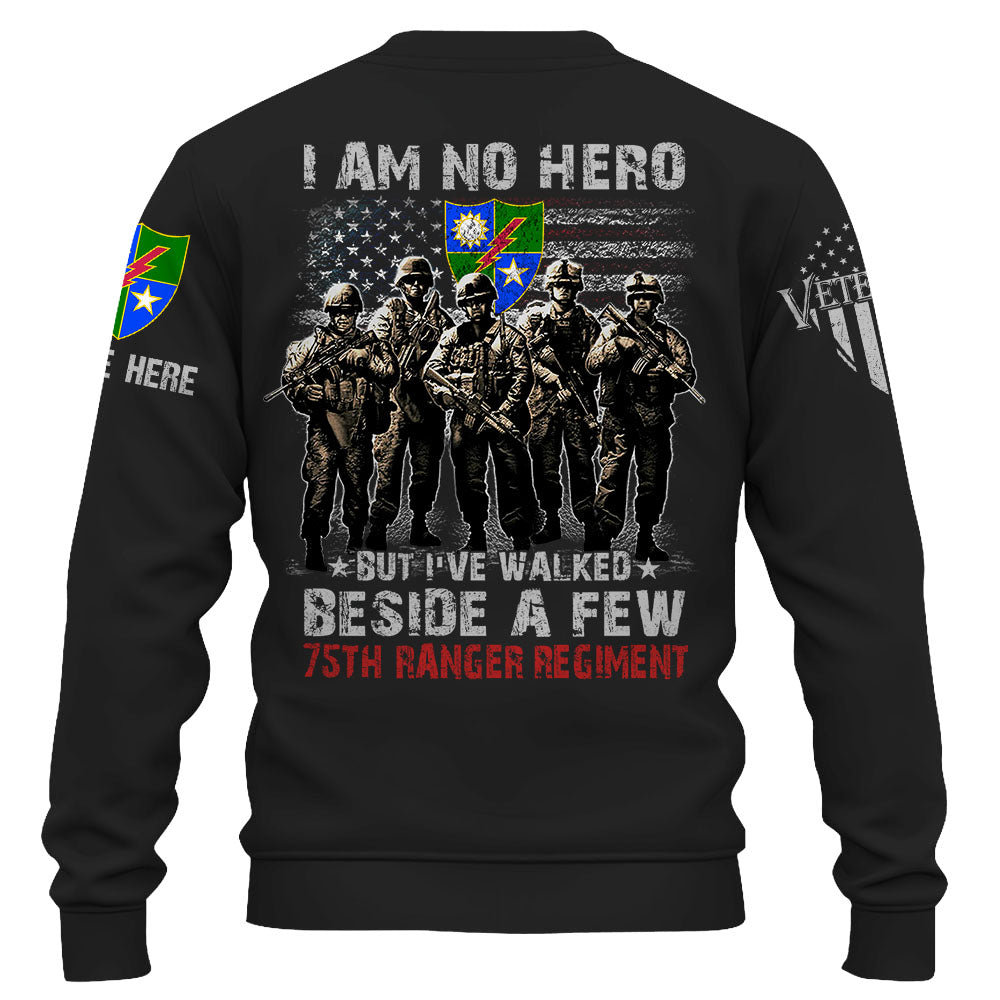 Personalized Shirt Custom All Units Military I'm No Hero But I've Walked Beside A Few K1702