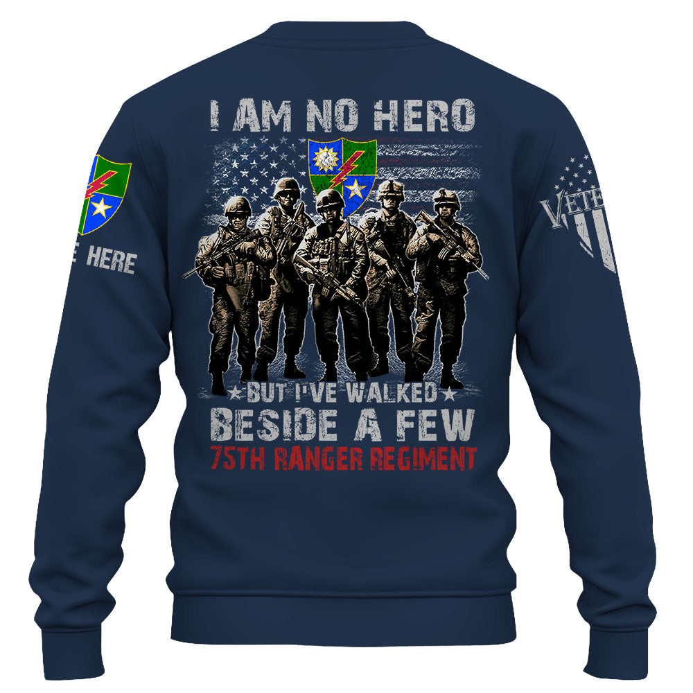 Personalized Shirt Custom All Units Military I'm No Hero But I've Walked Beside A Few K1702