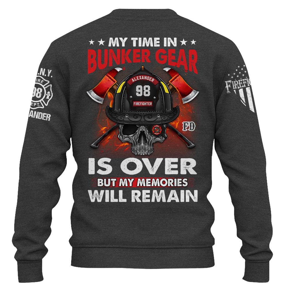 Personalized Shirt Firefighter My Time In Bunker Gear Is Over Gift For Firefighters K1702 Trhn
