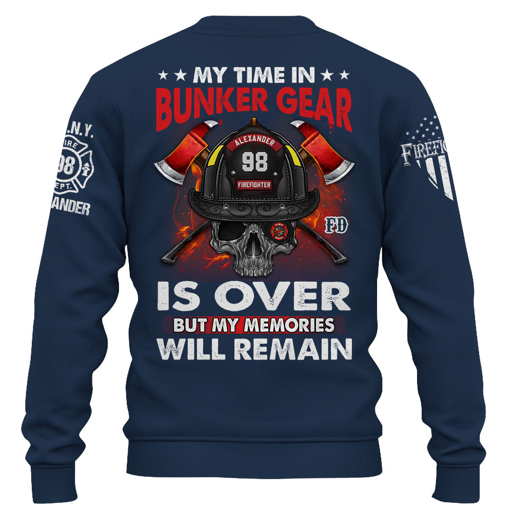 Personalized Shirt Firefighter My Time In Bunker Gear Is Over Gift For Firefighters K1702 Trhn