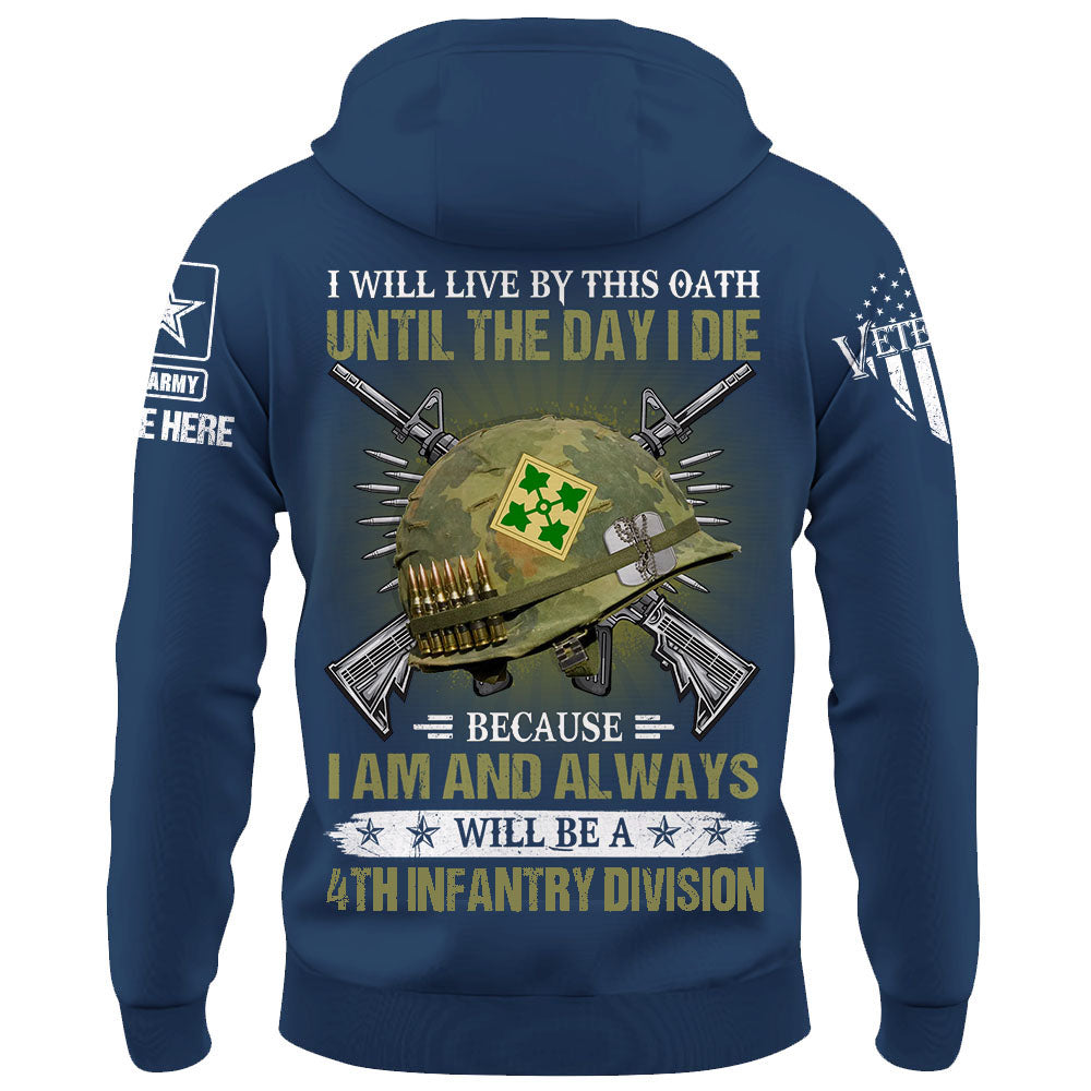 Personalized Shirt I Will Live By This Oath Until The Day I Die Because I Am And Always Will Be A Veteran K1702