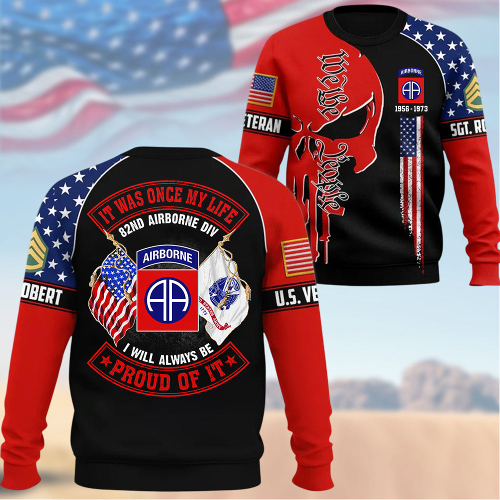 Personalized All Over Print Shirt Skull Veteran It Was Once My Life US Veteran I Will Always Be Proud Of It K1702 Trhn