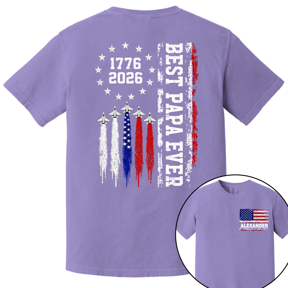 Customized Best Dad Ever 250th America Anniversary Shirt, Gift For Father's Day L0411 VH01