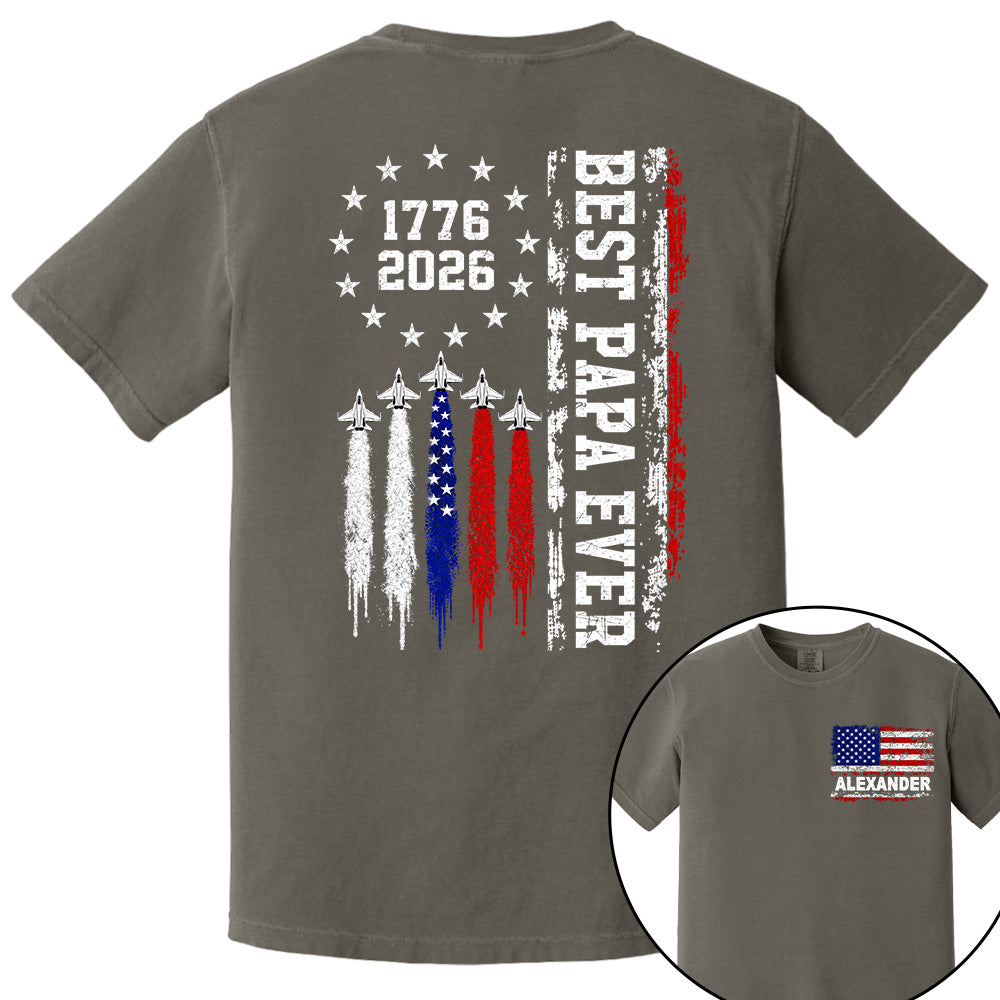 Customized Best Dad Ever 250th America Anniversary Shirt, Gift For Father's Day L0411 VH01