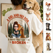 A Girl And Her Dog A Bond That Can't Be Broken - Personalized Shirt - Gift For Pet Lovers, Dog Mom, Dog Dad Gift T1807 Hv01