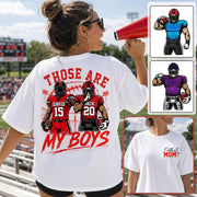 Personalized Football Mom Shirt, Custom Those Are My Boys T-Shirt, Team Name & Player Number Tee, Football Season Gift Vr2 Na02 T24