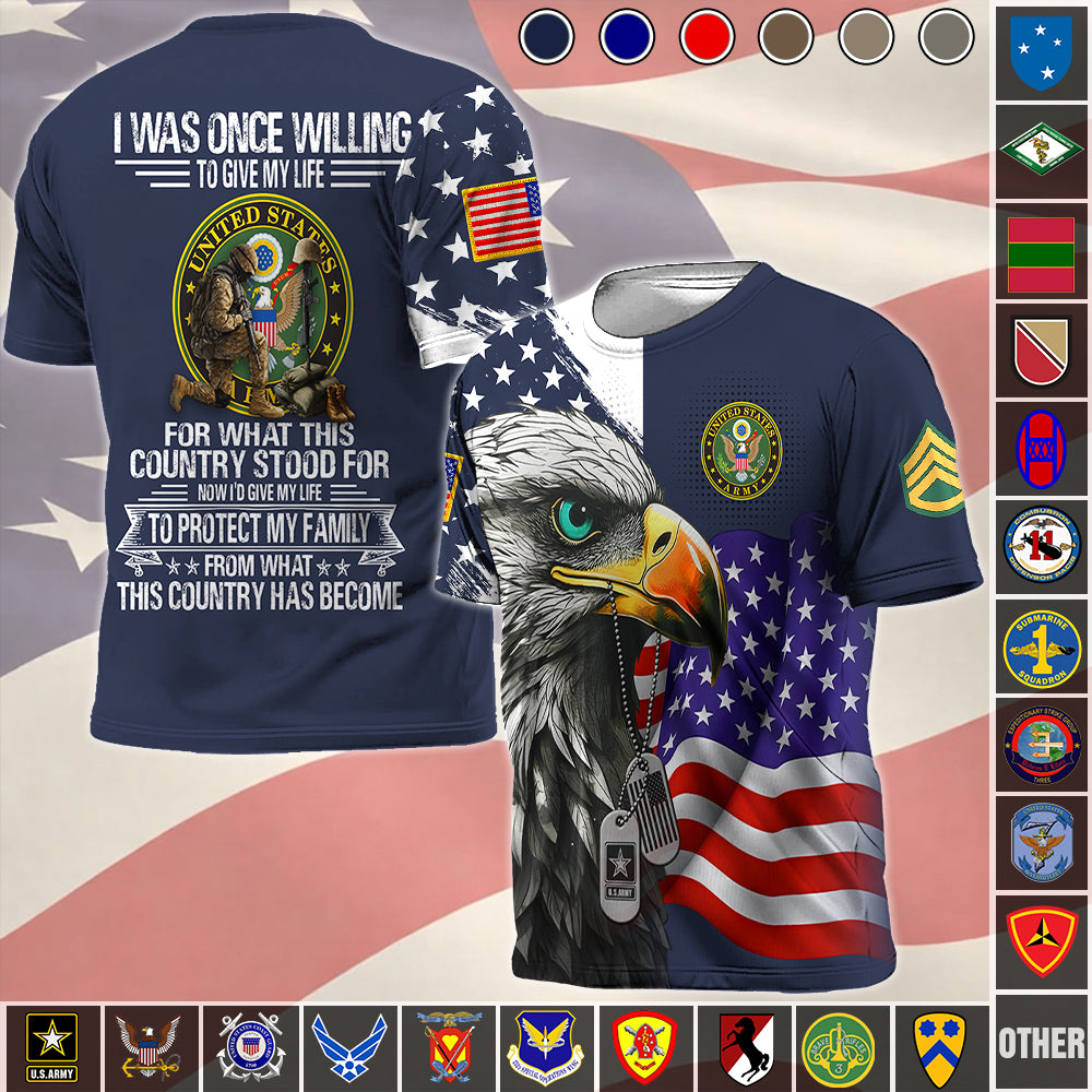 Peronalized All Over Print Shirt I Was Once Willing To Give My Life For What This Country Stood Gift For Veterans K1702 Hv01