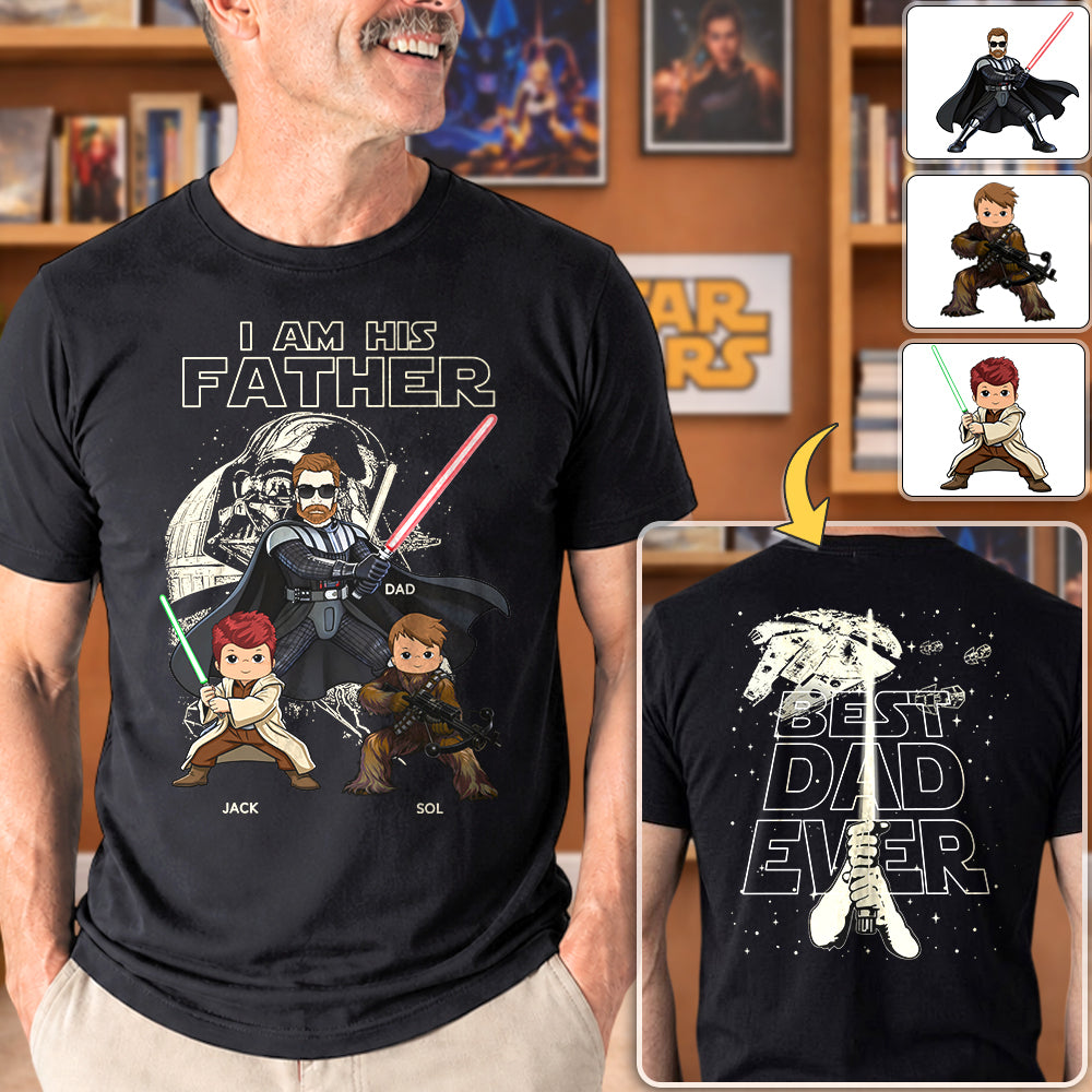 I Am Their Father Best Dad Ever -  Personalized Shirt Gift For Dad - Father's Day 2026 NA04 TH23