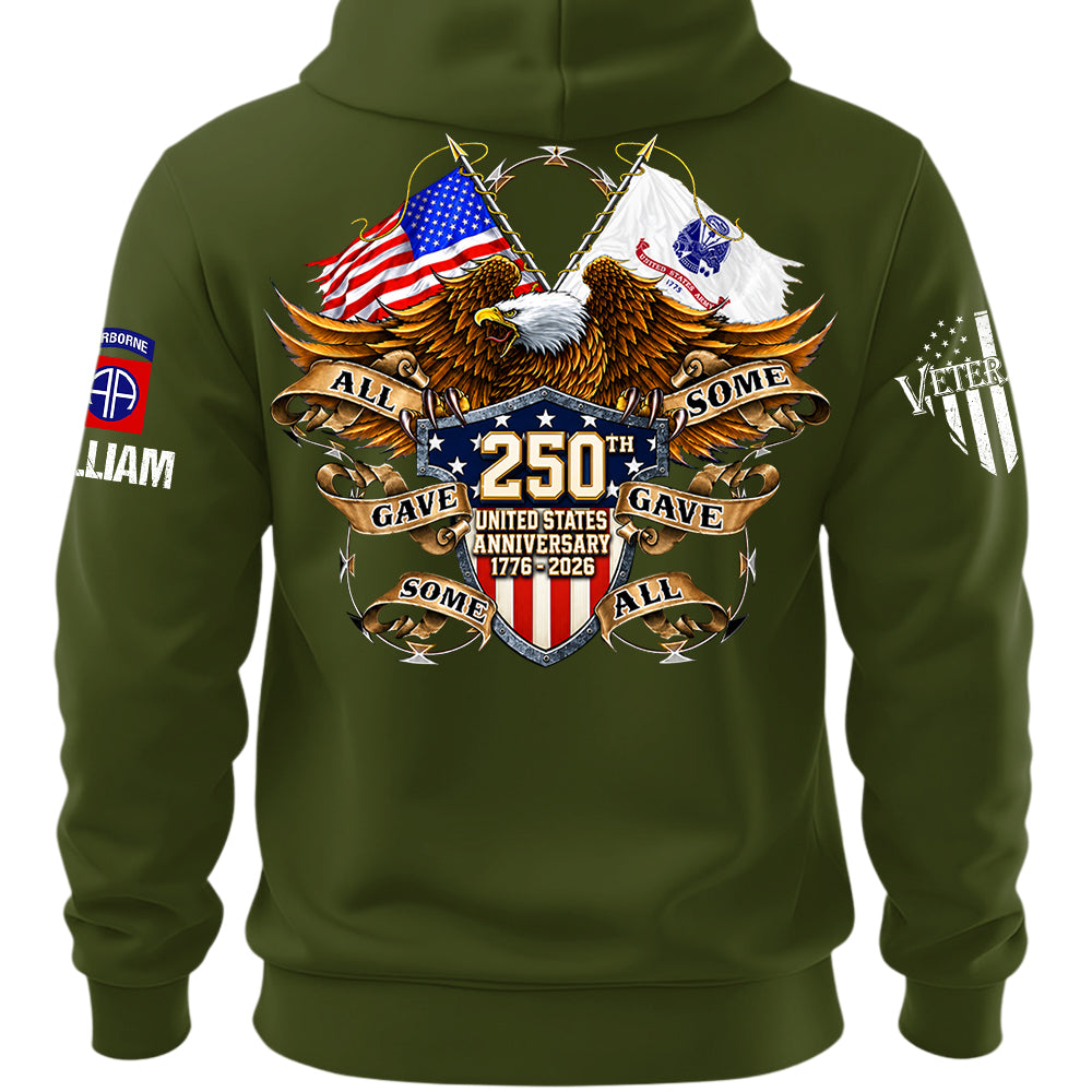Custom Shirt 250th United States Anniversary  All Gave Some Some Gave All Gift For Military Veterans K1702 MT2