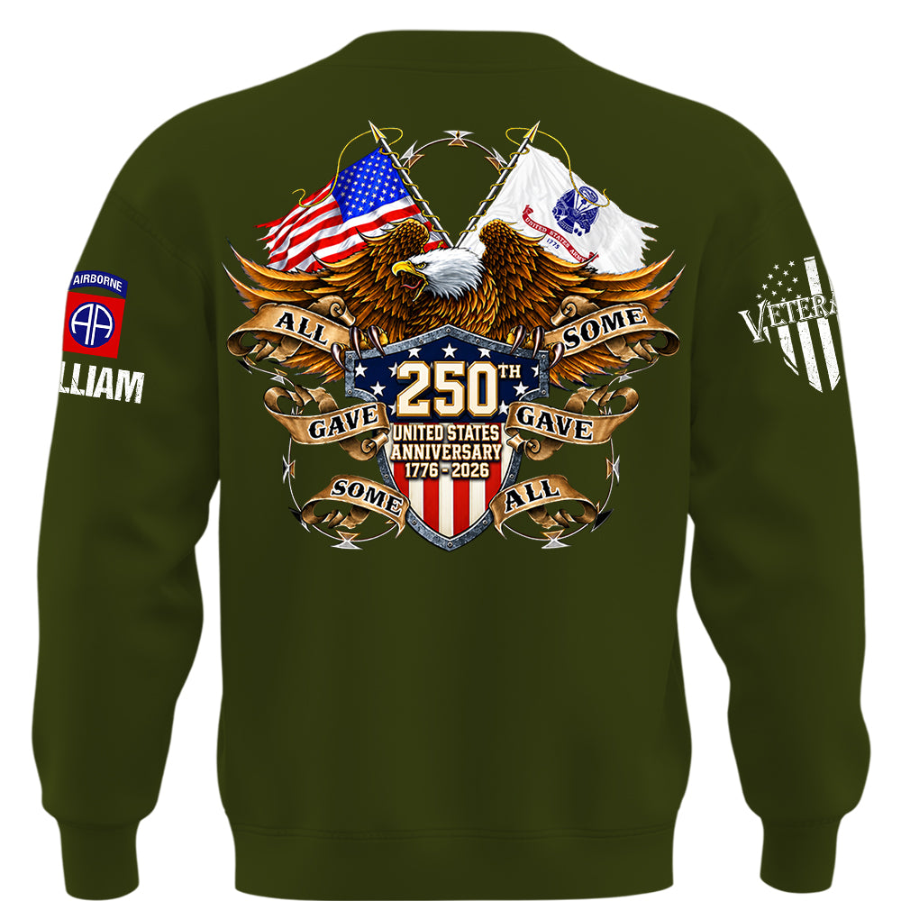 Custom Shirt 250th United States Anniversary  All Gave Some Some Gave All Gift For Military Veterans K1702 MT2