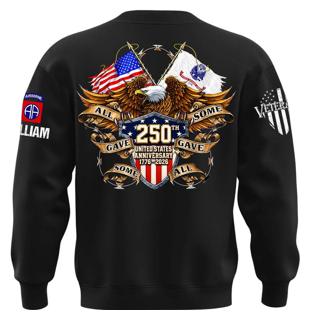 Custom Shirt 250th United States Anniversary  All Gave Some Some Gave All Gift For Military Veterans K1702 MT2