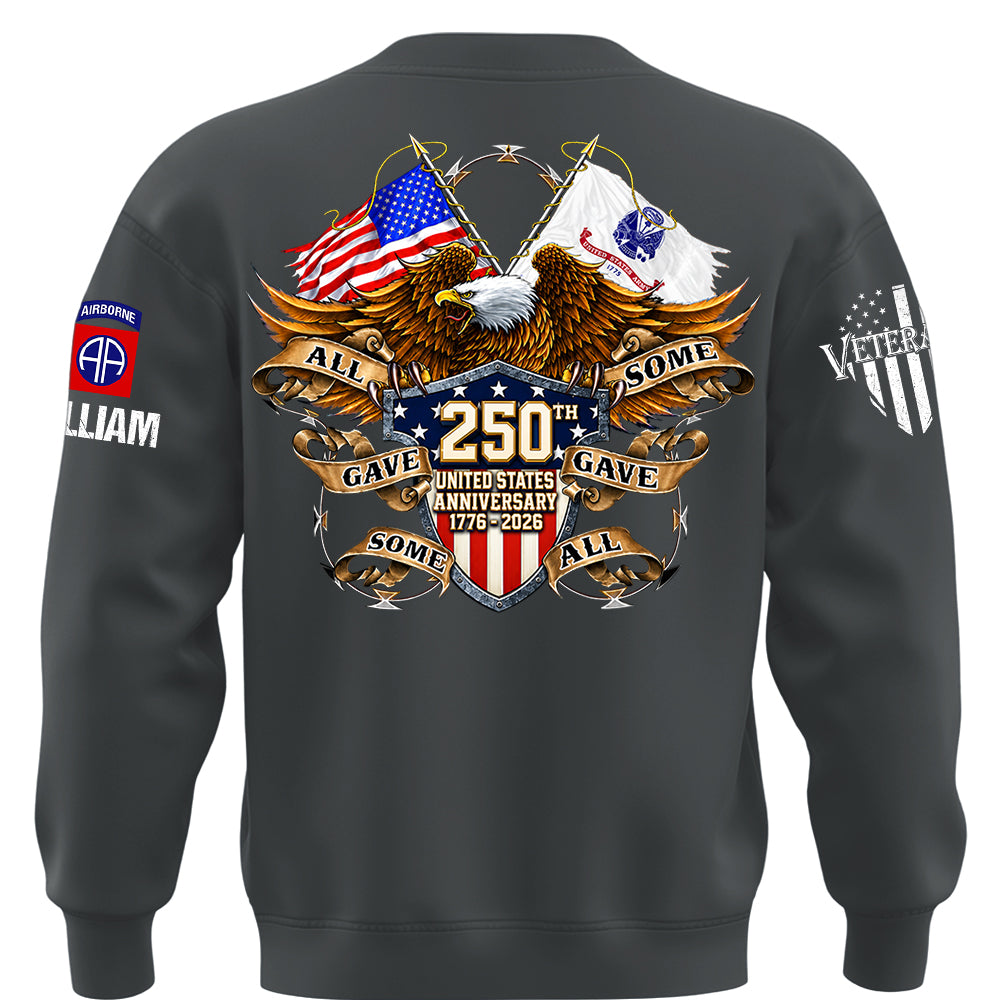 Custom Shirt 250th United States Anniversary  All Gave Some Some Gave All Gift For Military Veterans K1702 MT2