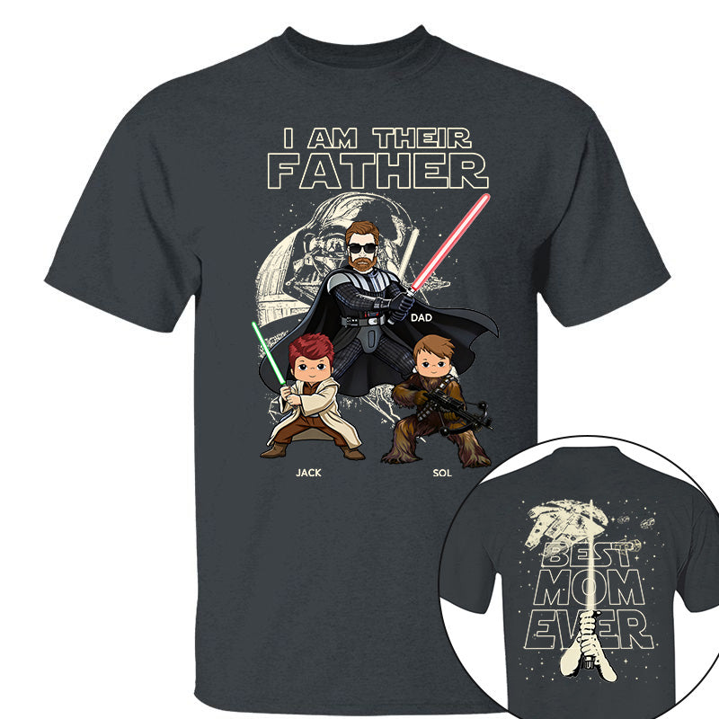 I Am Their Father Best Dad Ever -  Personalized Shirt Gift For Dad - Father's Day 2026 NA04 TH23