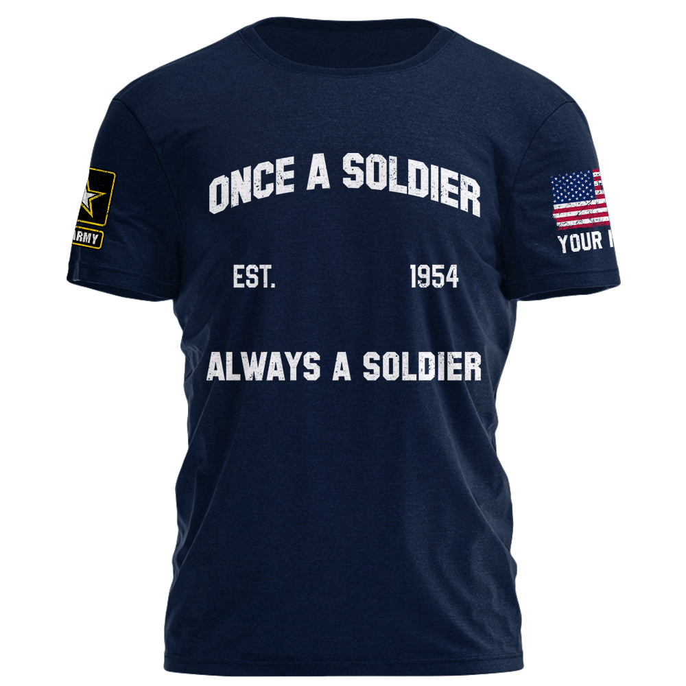 Once Soldier Always Soldier Personalized Shirt Custom Division Name K1702