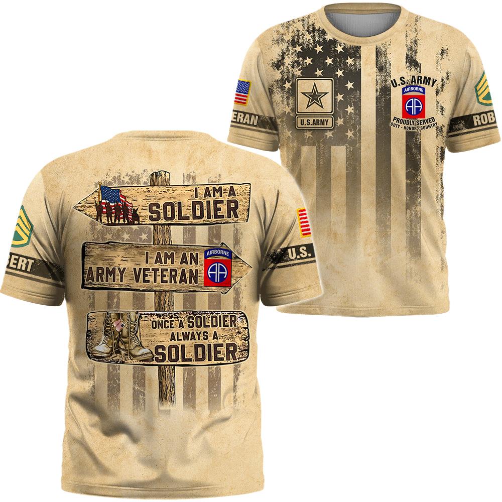 Proud US Veteran - Once A Soldier Always A Soldier Personalized All Over Print Shirt Gift For Veterans K1702