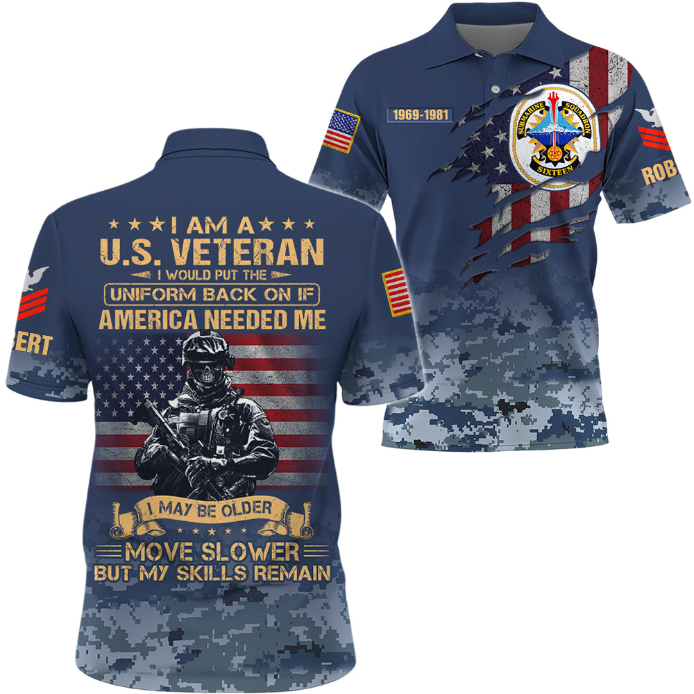 Personalized All Over Print Shirt I Am A US Veteran I Would Put The Uniform Back On If America Needed Me Gift For Veterans K1702