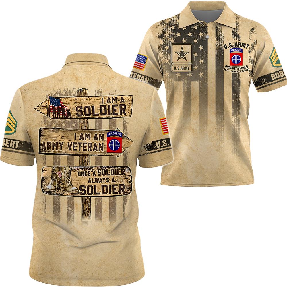 Proud US Veteran - Once A Soldier Always A Soldier Personalized All Over Print Shirt Gift For Veterans K1702