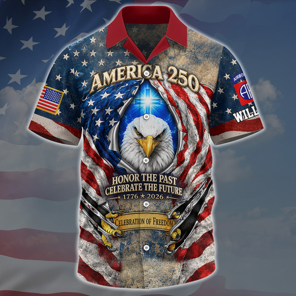 Custom All Over Print Shirt 250 Years of American Pride Honor The Past. Celebrate The Future Gift For Veterans K1702 MT2