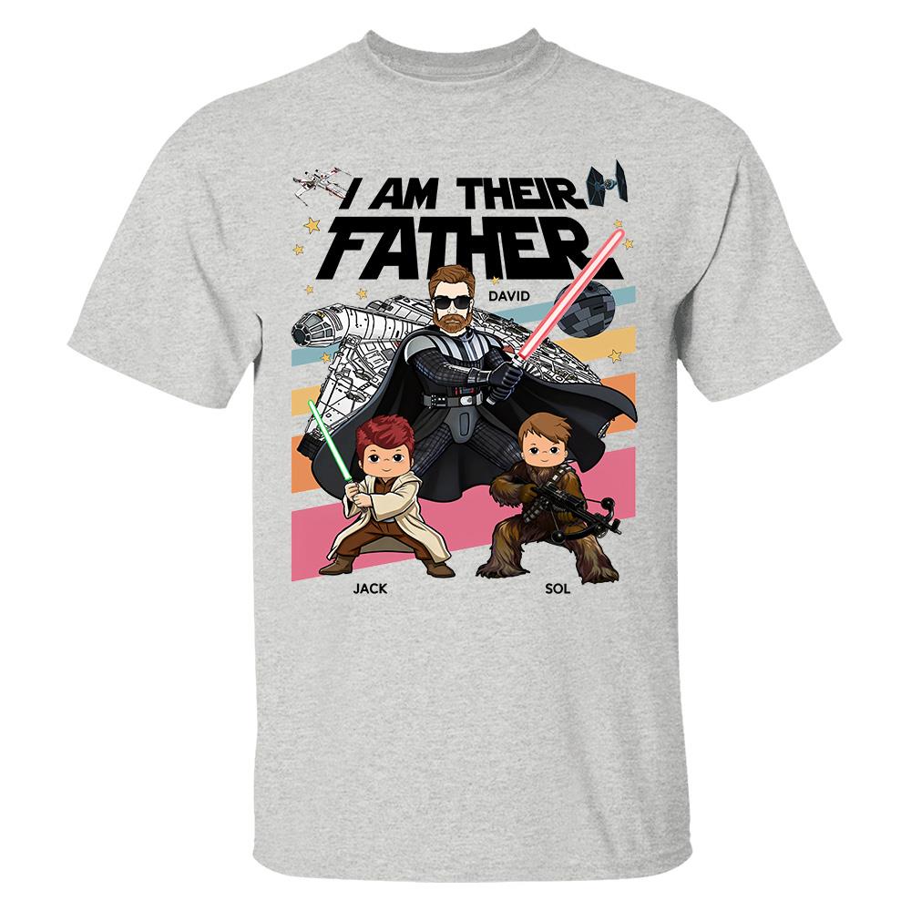 I Am Their Father Personalized Shirt Gift For Dad- Father's Day 2026 T1807 Hv01