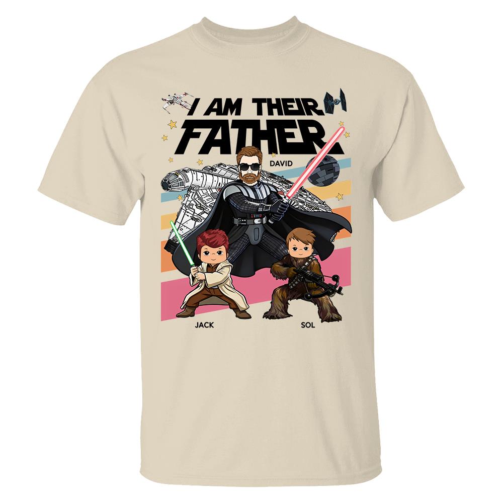 I Am Their Father Personalized Shirt Gift For Dad- Father's Day 2026 T1807 Hv01
