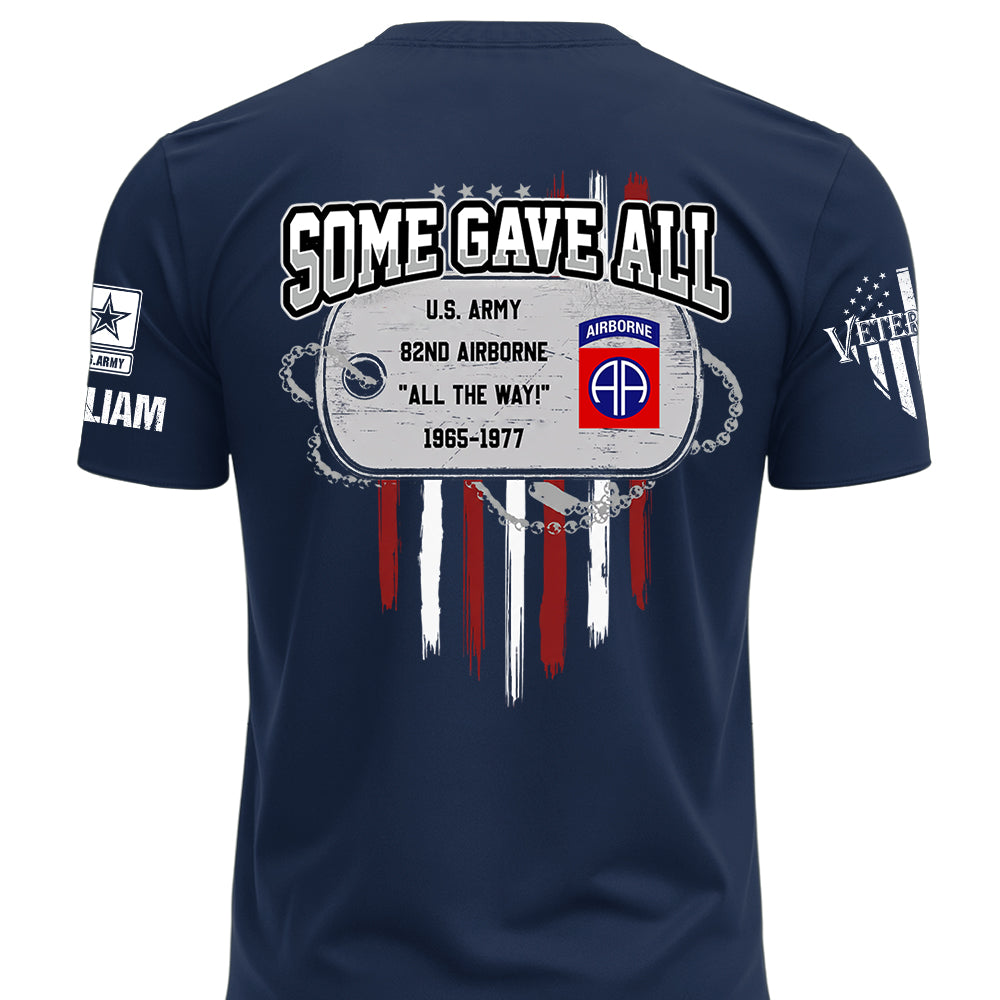Custom Veteran Shirt Some Gave Available All Military Branches Veterans Gift Retired K1702 MT2