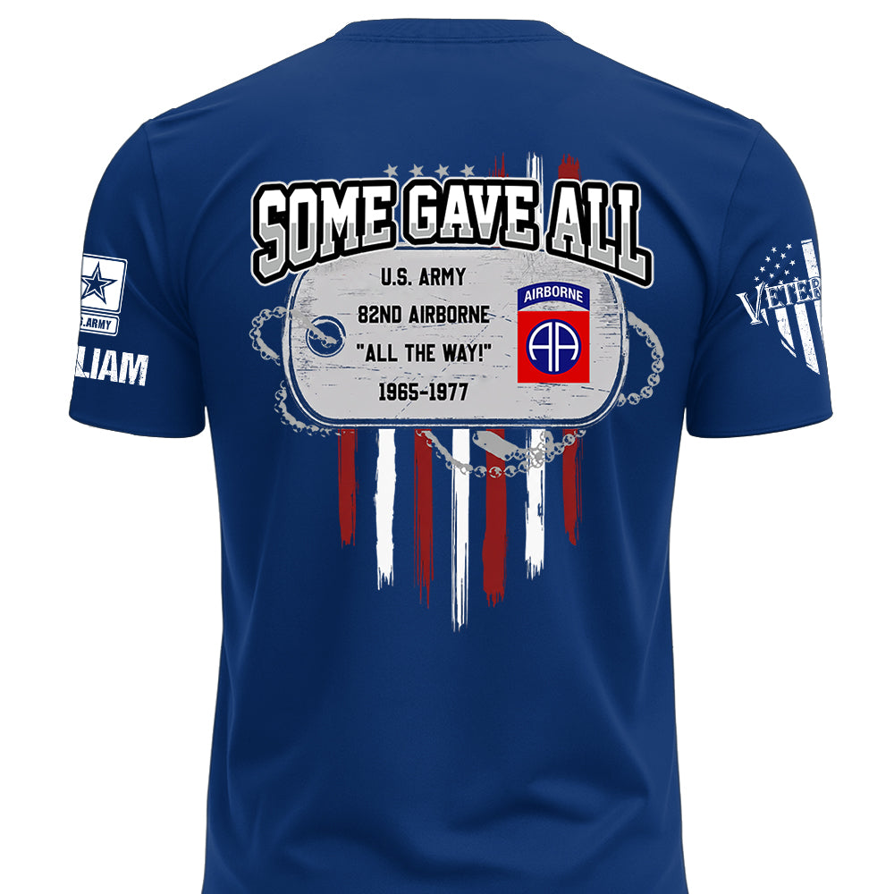 Custom Veteran Shirt Some Gave Available All Military Branches Veterans Gift Retired K1702 MT2