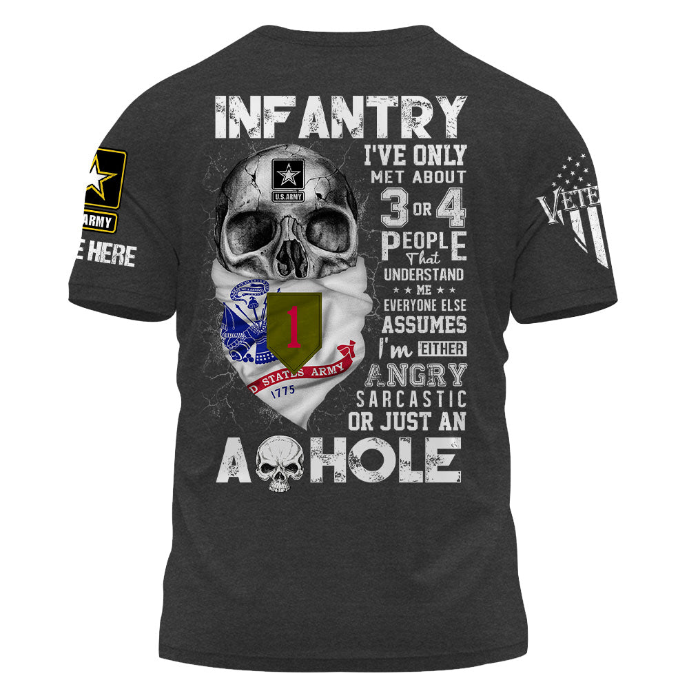 Custom Shirt US Veteran I've Only Met About 3 or 4 People That Understand Me Gift For Soldier Veteran K1702 Trhn