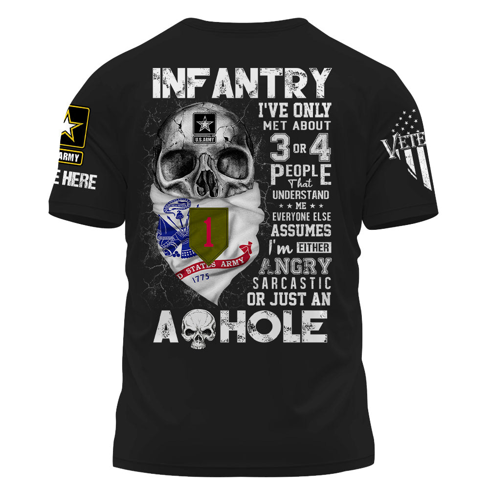 Custom Shirt US Veteran I've Only Met About 3 or 4 People That Understand Me Gift For Soldier Veteran K1702 Trhn