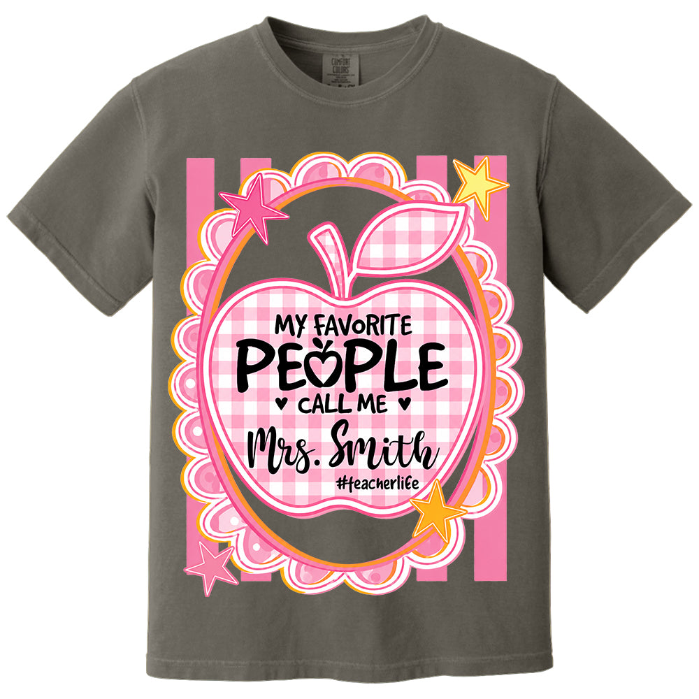 Personalized Pink Gingham Stripes My Favorite People Call Me Last Name Teacher Custom Shirt Gift For Teacher TH23