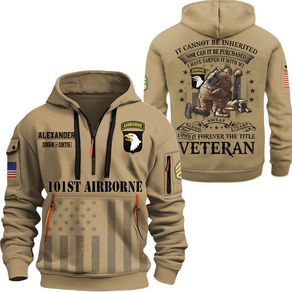 Personalized Hoodie Half Zipper Shirt It Cannot Be Inherited Nor Can It Purchased Custom Division Military Gift For Veteran K1702 Trhn