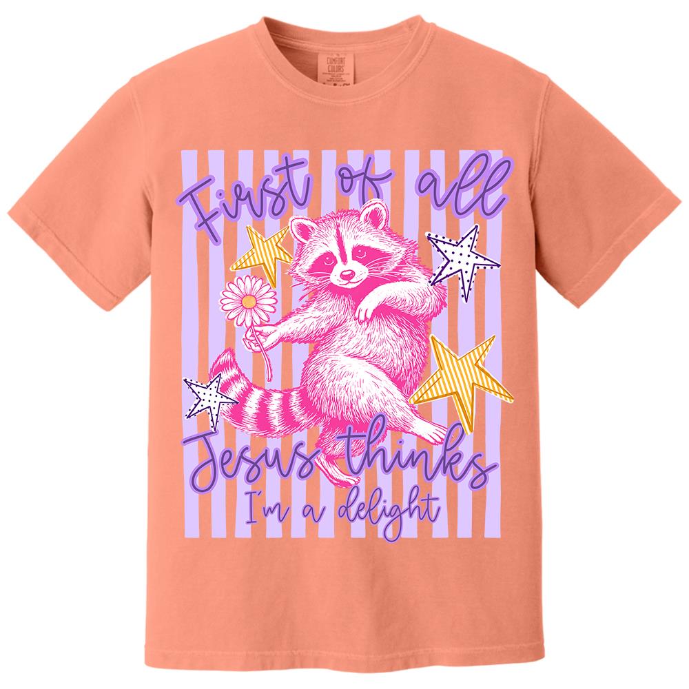 Custom First of All Jesus Thinks I'm A Delight Christian Humor T-shirt, Preppy Striped Summer, Funny Feral Raccoon, Dog, Cat Shirt Hv01