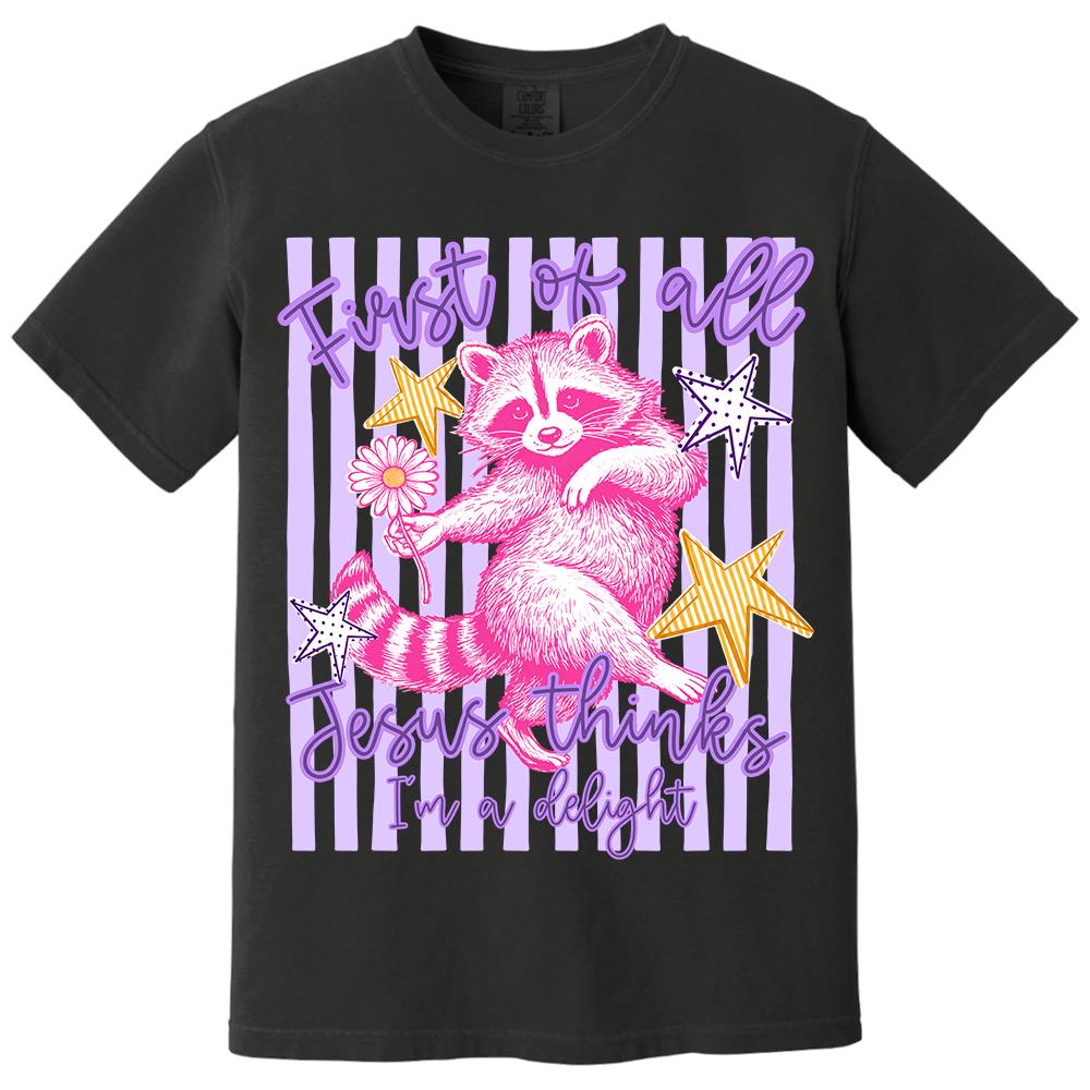 Custom First of All Jesus Thinks I'm A Delight Christian Humor T-shirt, Preppy Striped Summer, Funny Feral Raccoon, Dog, Cat Shirt Hv01