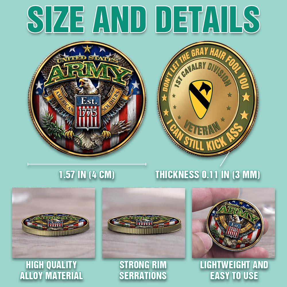 Don't Let the Gray Hair Fool You, I Can Still Kick 4ss Custom Commemorative Coin Military Gift For Veterans K1702 MT2