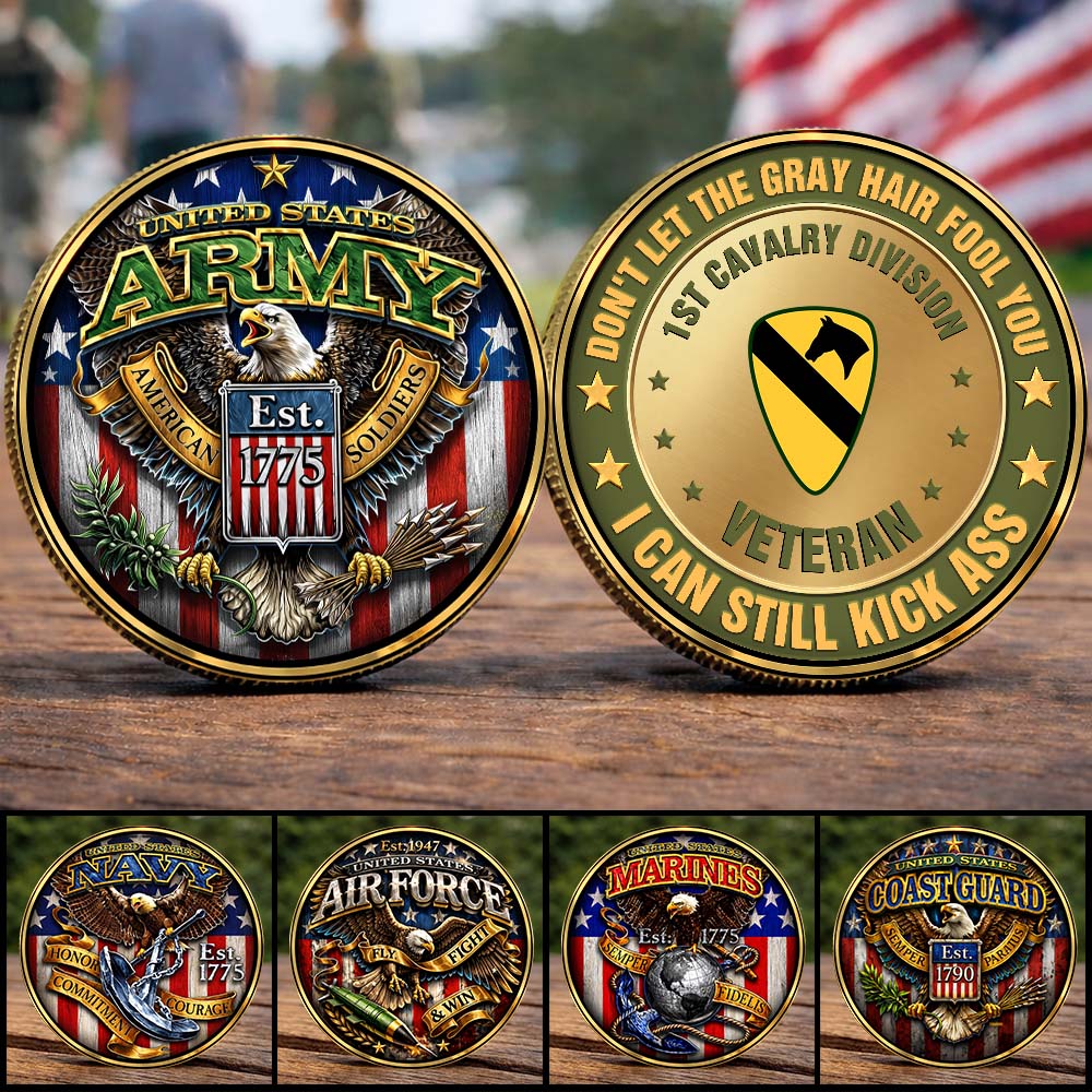 Don't Let the Gray Hair Fool You, I Can Still Kick 4ss Custom Commemorative Coin Military Gift For Veterans K1702 MT2