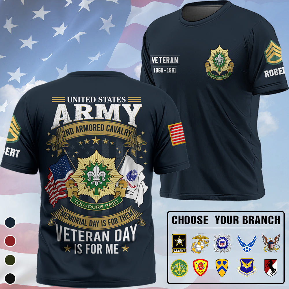 Custom All Over Print Shirt Memorial Day Is For Them Veteran Day Is For Me Gift For Veterans K1702 Trhn