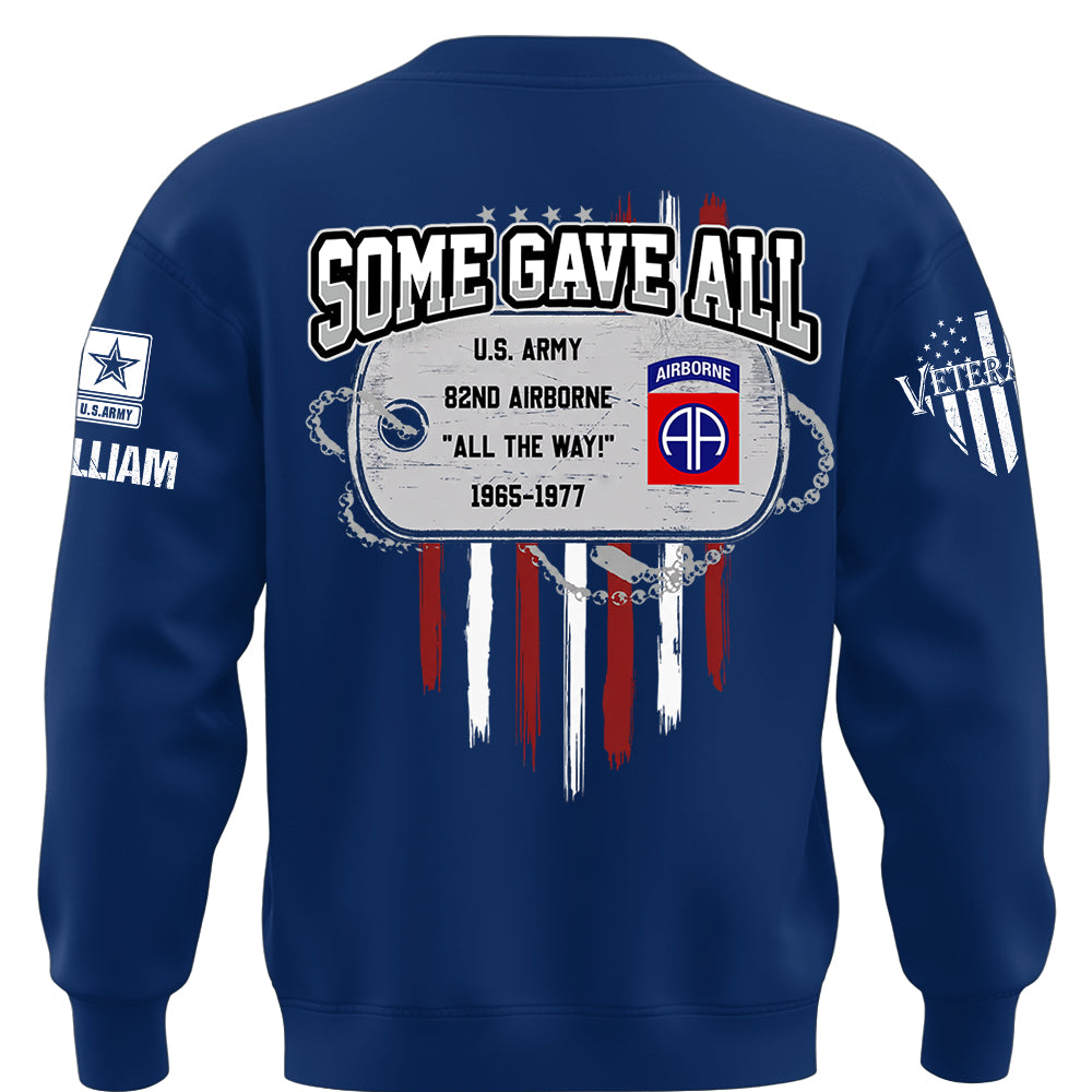 Custom Veteran Shirt Some Gave Available All Military Branches Veterans Gift Retired K1702 MT2
