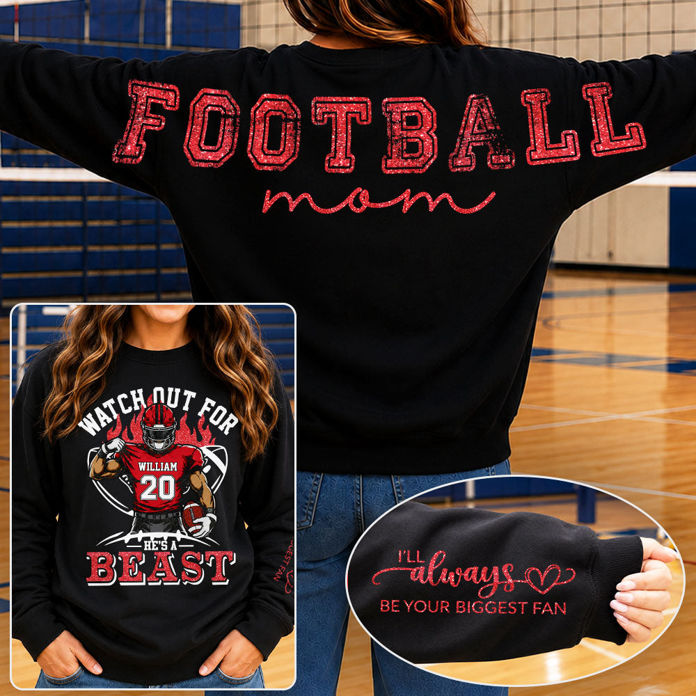 Personalized Watch Out For He's A Beast Football Mom Shirt, Custom Team Player Name Number Front, Oversized Back Print & Sleeve Detail, Game Day Mom Shirt Pt99