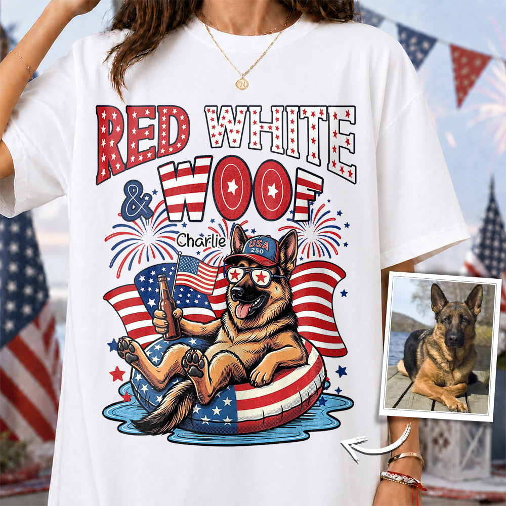 Red White Woof, Custom Photo Pet Shirt, America 250th Anniversary Gifts For Dog Cat Lovers, Dog Dad And Mom, Cat Owners T1807 Hv01